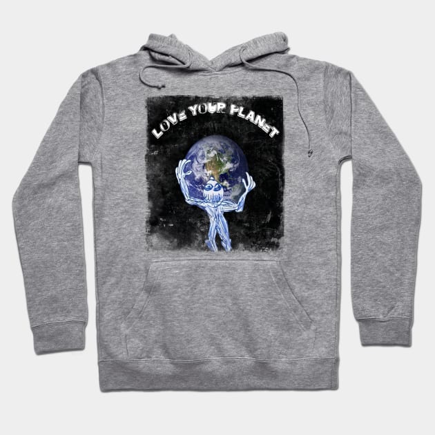 love your planet Hoodie by ElArrogante